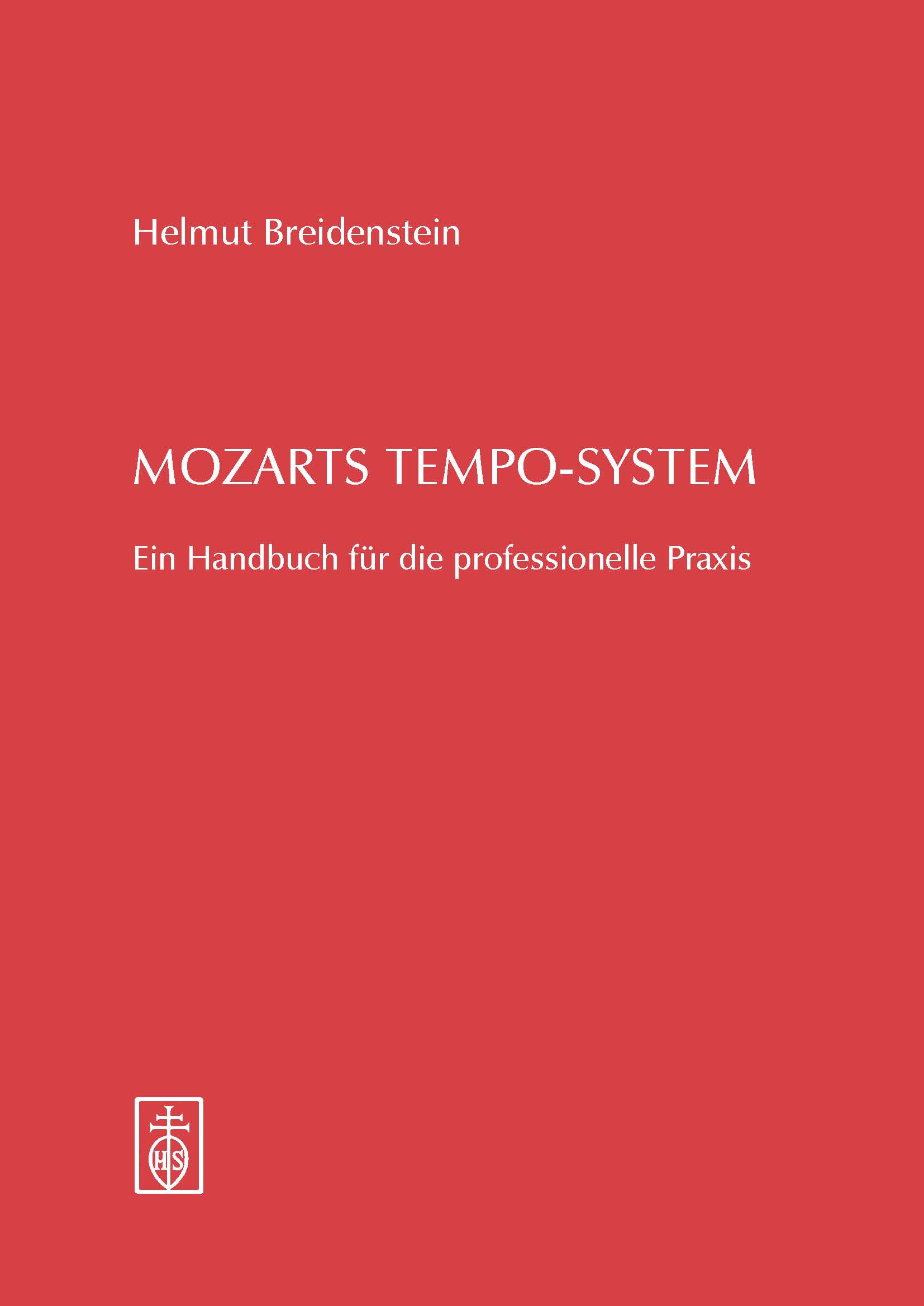 Mozarts Tempo-System. Ein Handbuch"